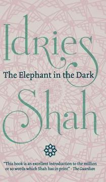 portada The Elephant in the Dark: Christianity, Islam and the Sufis