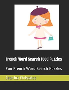 portada French Word Search Food Puzzles: Fun French Word Search Puzzles 