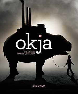 portada Okja: The art and Making of the Film (in English)