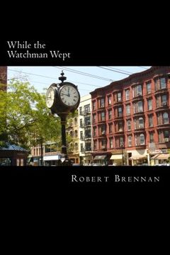portada While the Watchman Wept