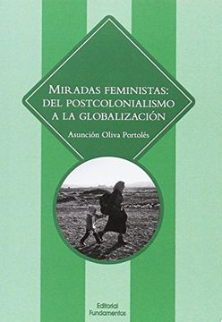 portada Miradas Feministas. Del Postcolonialismo a la Globalización (Ciencia