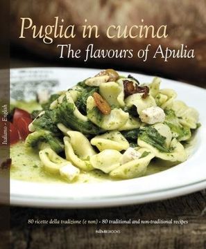portada Puglia in Cucina: The Flavours of Apulia (en Inglés)