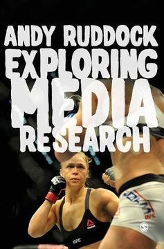 portada Exploring Media Research: Theories, Practice, and Purpose