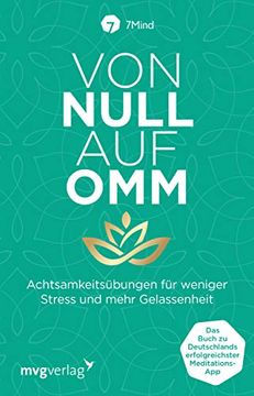 portada Von Null auf Omm: Achtsamkeitsübungen für Weniger Stress und Mehr Gelassenheit: Das Buch zu Deutschlands Erfolgreichster Meditations-App (en Alemán)