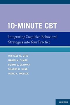 portada 10-Minute Cbt: Integrating Cognitive-Behavioral Strategies Into Your Practice (en Inglés)