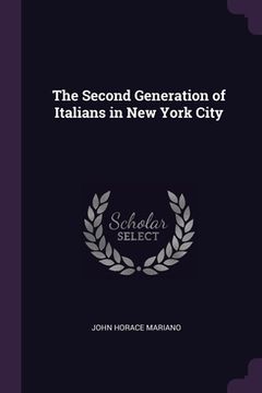 portada The Second Generation of Italians in New York City (en Inglés)