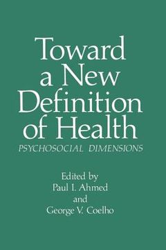 portada Toward a New Definition of Health: Psychosocial Dimensions (en Inglés)