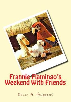 portada Frannie Flamingo's Weekend With Friends (en Inglés)