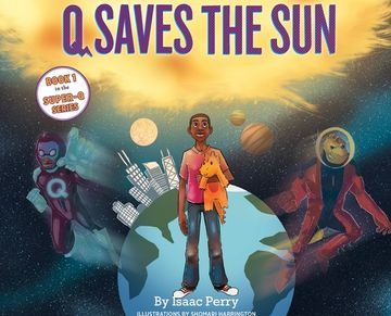 portada Q Saves the Sun: Super-Q Series Book 1 (en Inglés)