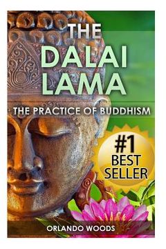 portada Dalai Lama: The Practice of Buddhism (Lessons for Happiness, Fulfillment, Meaning, Inspiration and Living) (en Inglés)