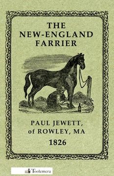 portada The New-England Farrier; Or, a Compendium of Farriery in Four Parts (in English)