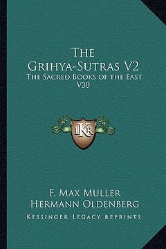 portada the grihya-sutras v2: the sacred books of the east v30 (en Inglés)