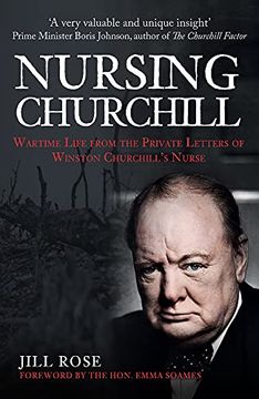 portada Nursing Churchill: Wartime Life from the Private Letters of Winston Churchill's Nurse (en Inglés)