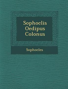 portada Sophoclis Oedipus Colon Us (en Latin)
