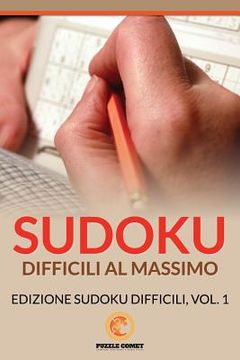 portada Sudoku Difficili Al Massimo: Edizione Sudoku Difficili, Vol.1 (en Italiano)