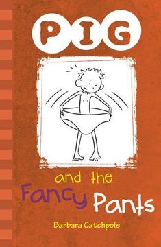 portada Pig and the Fancy Pants (en Inglés)