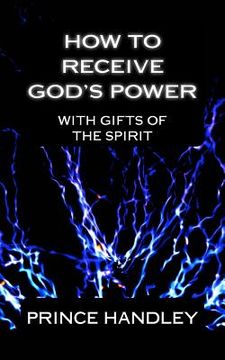 portada How to Receive God's Power with Gifts of the Spirit: How to Operate in the Gifts (in English)