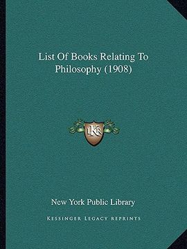 portada list of books relating to philosophy (1908) (en Inglés)