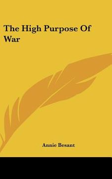 portada the high purpose of war (en Inglés)
