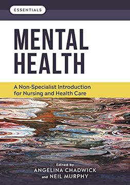 portada Mental Health: A Non-Specialist Introduction for Nursing and Health Care (Essentials) (in English)