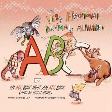portada The Very Emotional Animal Alphabet: An ABC Book About an ABC Book (and So Much More) (in English)