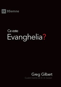 portada Ce este Evanghelia? (What Is the Gospel?) (Romanian) 