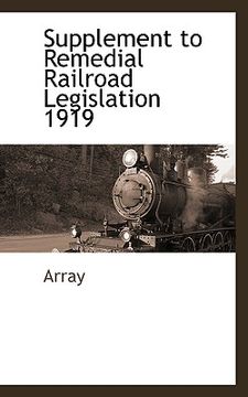 portada supplement to remedial railroad legislation 1919 (en Inglés)