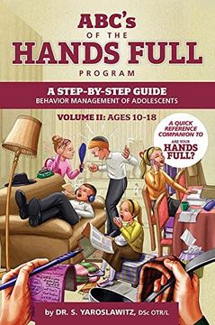 portada Abc's of Hands Full Program Volume 2: Ages 10-18: A Step-By-Step Guide: Behavior Management of Adolescents (en Inglés)