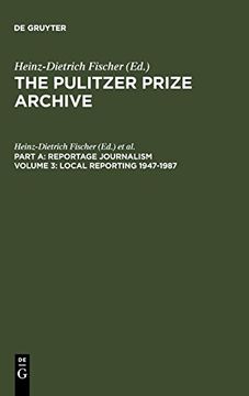 portada Local Reporting 1947-1987 (Pulitzer Prize Archive Part a) (in English)