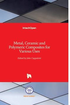 portada Metal, Ceramic and Polymeric Composites for Various Uses (en Inglés)