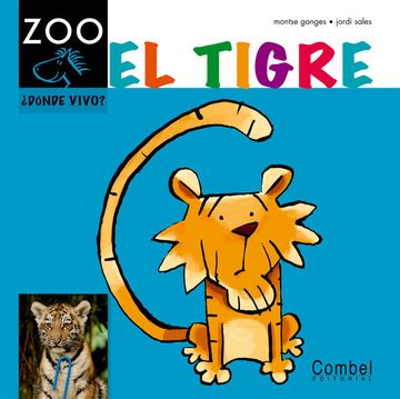 portada El Tigre (Caballo Zoo. Dónde Vivo? ) (in Spanish)