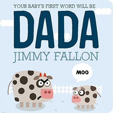 portada Your Baby's First Word Will Be Dada (en Inglés)