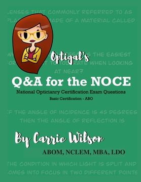 portada Optigal's Q & A for the NOCE: National Opticianry Certification Exam Questions - Basic Certification
