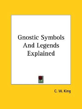 portada gnostic symbols and legends explained (en Inglés)