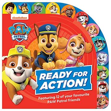 portada Paw Patrol Ready for Action! Tabbed Board Book: An Action-Packed Illustrated Tabbed Board Book for Children Aged 2, 3, 4, 5 Based on the Nickelodeon tv Series