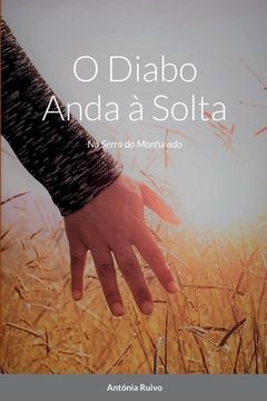 portada O Diabo Anda à Solta: Na Serra do Monfurado (en Portugués)