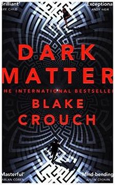 portada Dark Matter: The Most Mind-Blowing and Twisted Thriller of the Year (en Inglés)