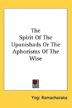 portada the spirit of the upanishads or the aphorisms of the wise (en Inglés)