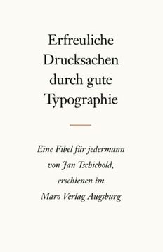portada Erfreuliche Drucksachen durch gute Typografie: Eine Fibel für jedermann (en Alemán)