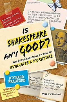 portada Is Shakespeare Any Good?: And Other Questions on How to Evaluate Literature (in English)