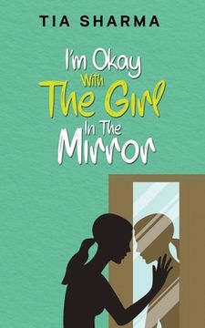 portada I'm Okay With The Girl In The Mirror (en Inglés)