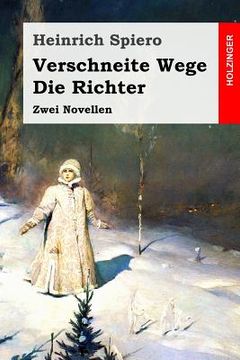 portada Verschneite Wege / Die Richter: Zwei Novellen (en Alemán)