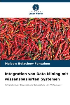 portada Integration von Data Mining mit wissensbasierten Systemen (en Alemán)