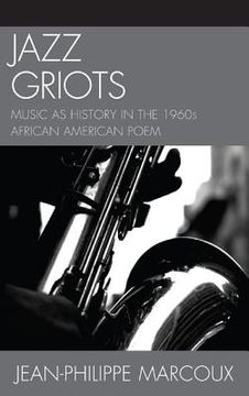 portada jazz griots: music as history in the 1960s african american poem (en Inglés)