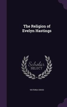 portada The Religion of Evelyn Hastings (en Inglés)