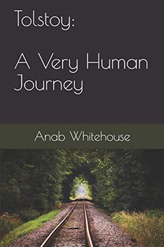 portada Tolstoy: A Very Human Journey (en Inglés)