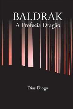 portada Baldrak: A profecia dragão (en Portugués)