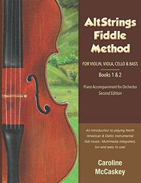 portada Altstrings Fiddle Method for Violin (Orchestra), Viola, Cello and Bass, Piano Accompaniment, Second Edition, Books 1 and 2 (in English)