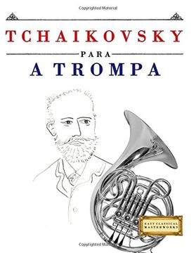 portada Tchaikovsky para a Trompa: 10 peças fáciles para a Trompa livro para principiantes