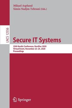 portada Secure It Systems: 25th Nordic Conference, Nordsec 2020, Virtual Event, November 23-24, 2020, Proceedings (in English)